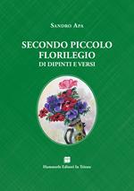 Secondo piccolo florilegio di dipinti e versi