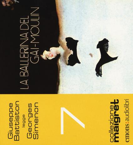 La ballerina del Gai-Moulin letto da Giuseppe Battiston. Audiolibro. CD Audio formato MP3 - Georges Simenon - copertina