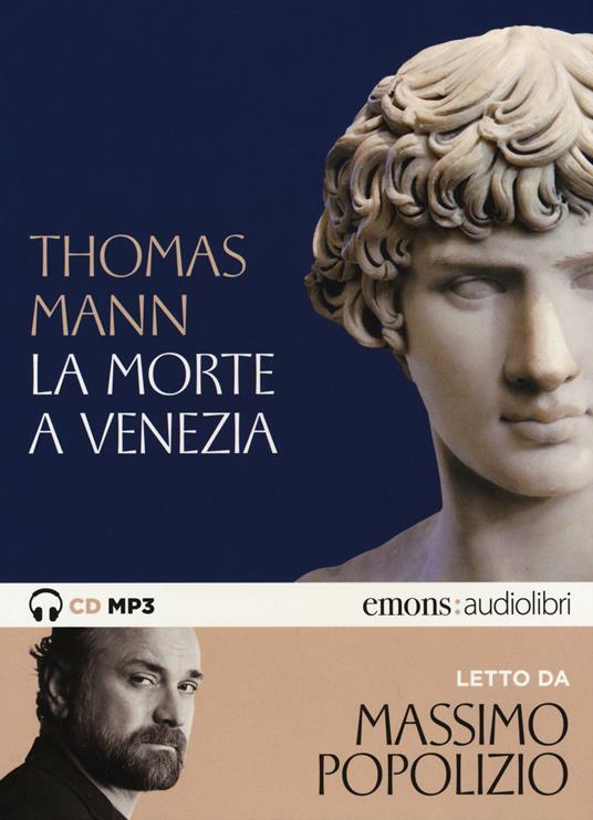 La morte a Venezia letto da Massimo Popolizio. Audiolibro. CD Audio formato MP3. Ediz. integrale - Thomas Mann - copertina