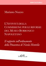 L' attività della Commissione per le riforme del Museo borbonico napoletano. Il rapporto sull'ordinamento della Pinacoteca di Nicola Montella