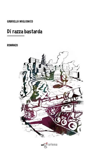 Di razza bastarda - Gabriella Miglionico - copertina