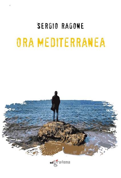 Ora mediterranea - Sergio Ragone - copertina