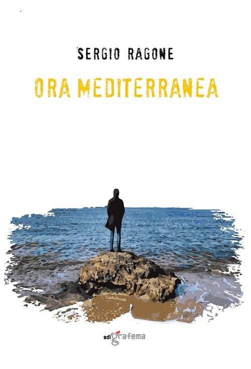 Ora mediterranea - Sergio Ragone - copertina