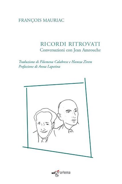 Ricordi ritrovati. Conversazioni con Jean Amrouche - François Mauriac - copertina