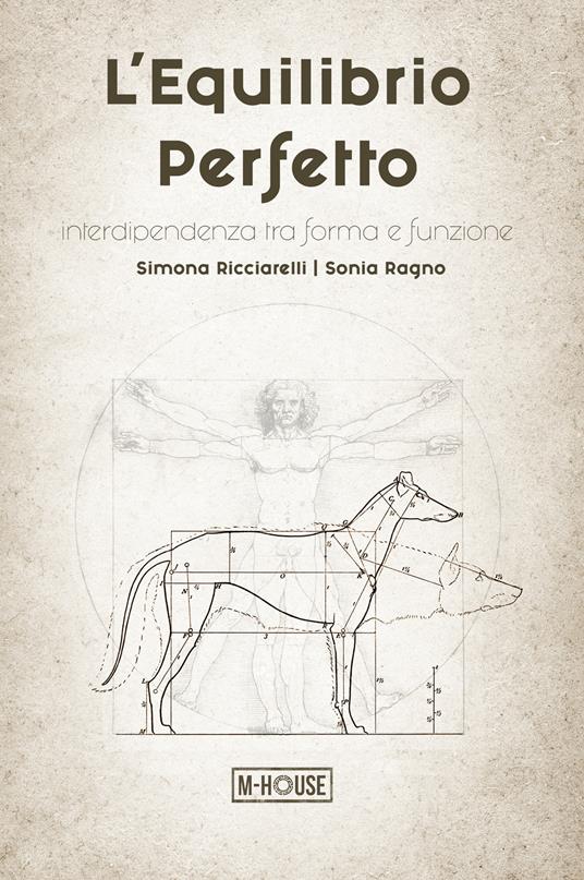 L'equilibrio perfetto. Interdipendenza tra forma e funzione - Simona Ricciarelli,Sonia Ragno - copertina