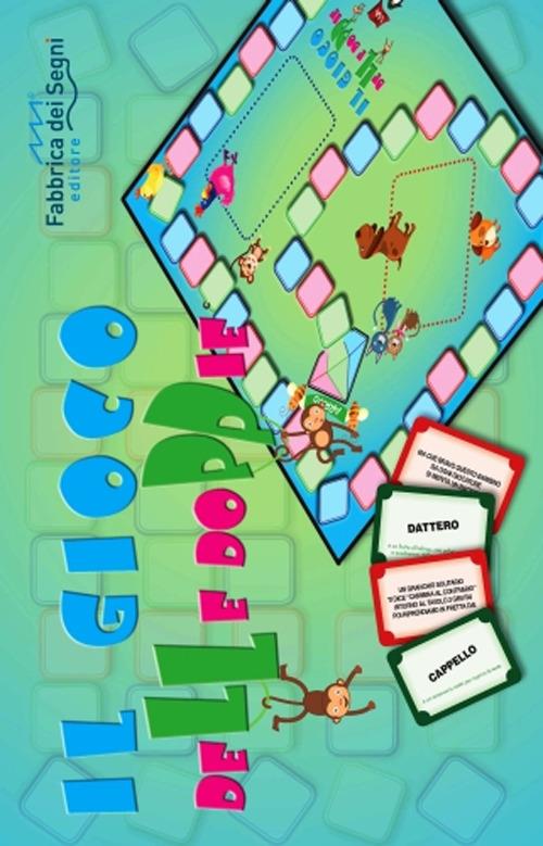 Raddoppiamo. Ascolto e scrittura delle doppie per gioco. Il gioco delle doppie - Maria Benincasa - copertina