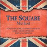 The square metodo. Nuovo metodo di insegnamento della lingua inglese. Visual learning