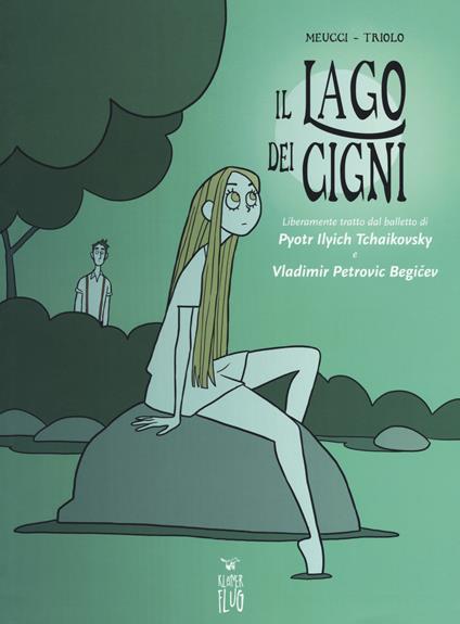 Il lago dei cigni da Pyotr Ilyich Tchaikovsky e Vladimir Petrovic Begicev - Andrea Meucci,Elena Triolo - copertina