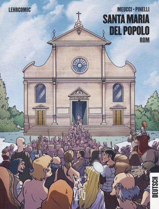 Santa Maria del Popolo. Roma. Guida a fumetti. Ediz. tedesca - Andrea Meucci - copertina