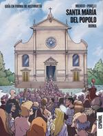 Santa Maria del Popolo. Roma. Guida a fumetti. Ediz. spagnola