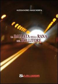 La ballata della rana nel bollitore - Alessandro Mascherpa - copertina