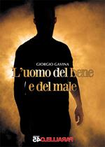 L' uomo del bene e del male