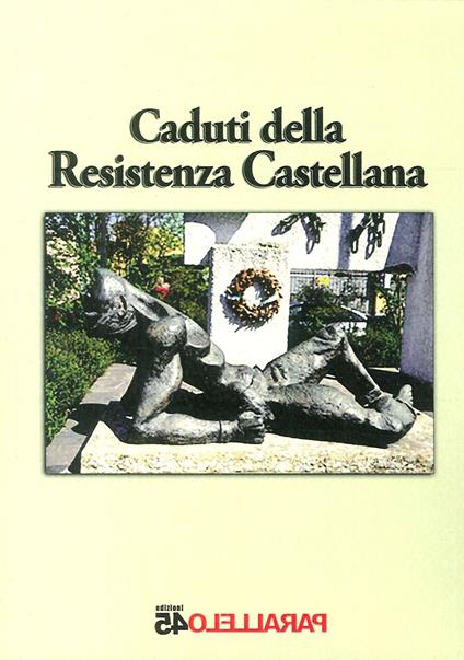 Caduti della Resistenza castellana - copertina