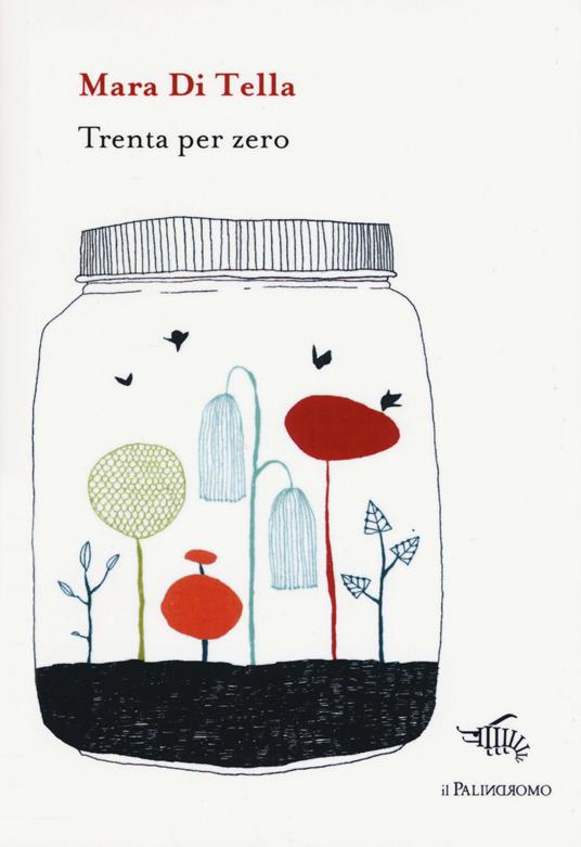 Trenta per zero - Mara Di Tella - copertina
