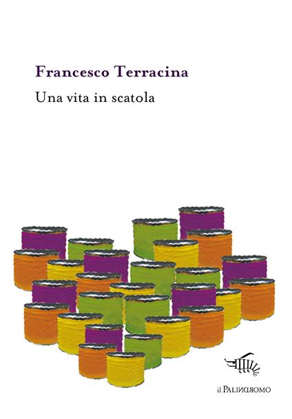 Una vita in scatola - Francesco Terracina - copertina