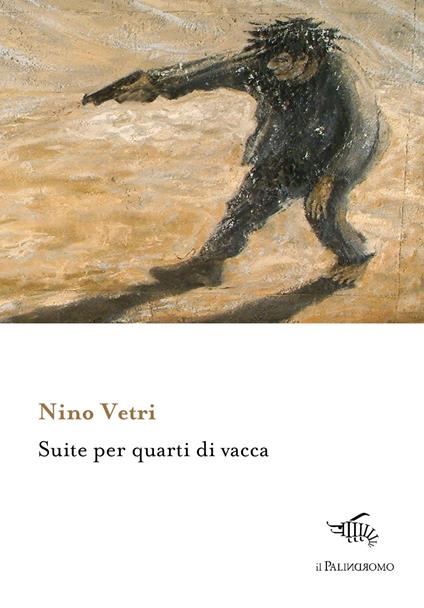 Suite per quarti di vacca - Nino Vetri - copertina