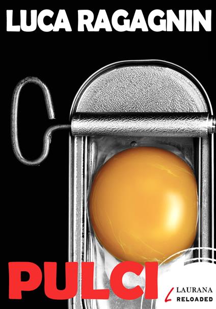 Pulci - Luca Ragagnin - ebook