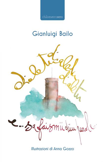 Dialètu, dialètu, dialètu e sa faismü düu parole - Gianluigi Bailo - copertina