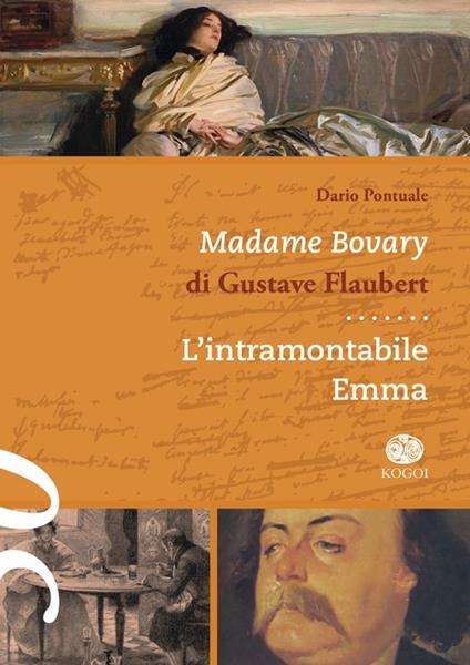 Madame Bovary di Gustave Flaubert. L'intramontabile Emma - Dario Pontuale - copertina
