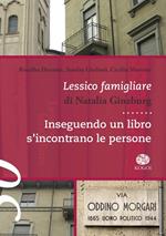 Lessico famigliare di Natalia Ginzburg. Inseguendo un libro s'incontrano le persona