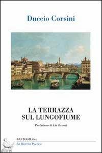 La terrazza sul lungofiume - Duccio Corsini - copertina