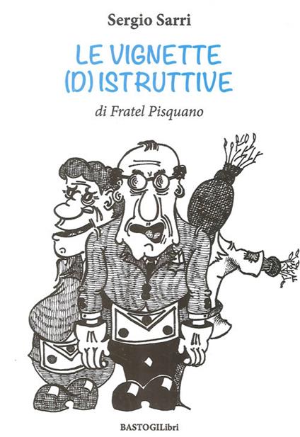 Le vignette (d)istruttive di fratel Pisquano - Sergio Sarri - copertina