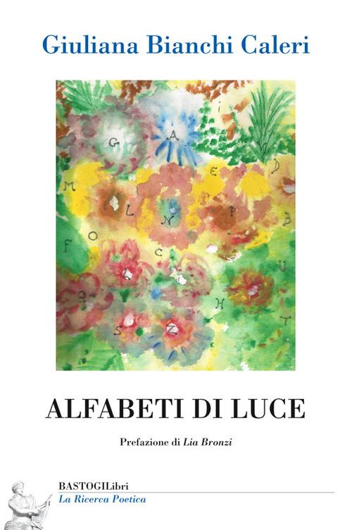 Alfabeti di luce - Giuliana Bianchi Caleri - copertina