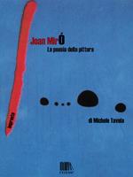 Joan Miró. La poesia della pittura