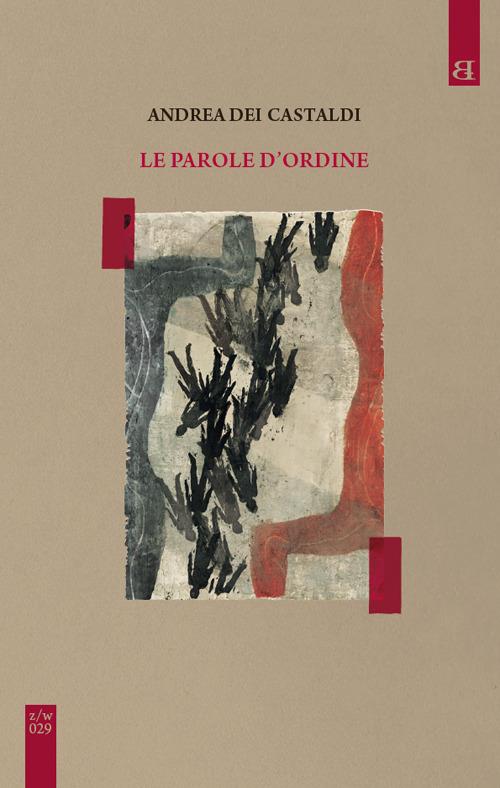 Le parole d'ordine - Castaldi Andrea Dei - copertina