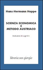 Scienza economia e metodo austriaco