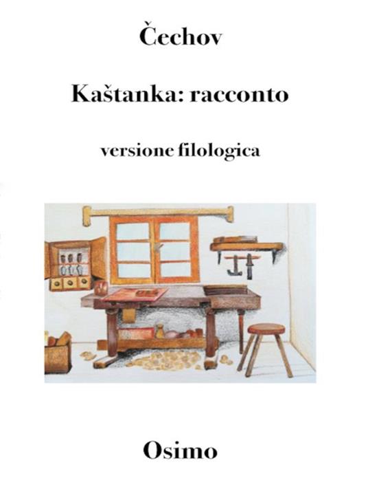 Kastanka - Anton Cechov,Bruno Osimo - ebook