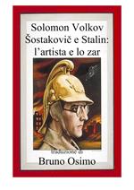 Sostakovic e Stalin: l'artista e lo zar