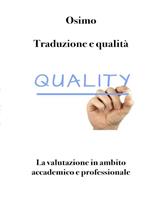 Traduzione e qualità. La valutazione in ambito accademico e professionale