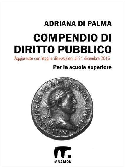 Compendio di diritto pubblico - Adriana Di Palma - ebook