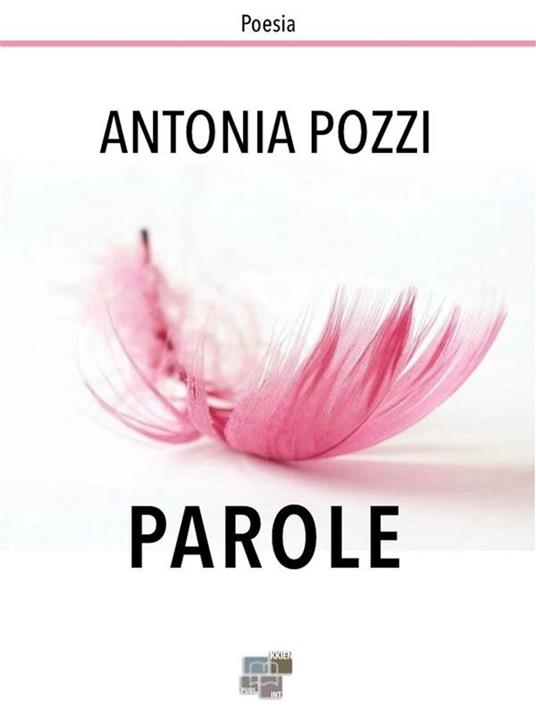 Parole - Antonia Pozzi - ebook