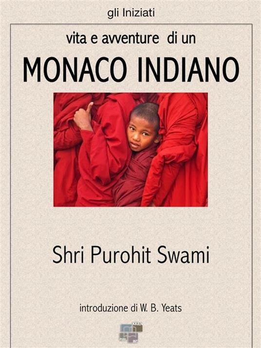 Vita e avventure di un monaco indiano - Shriswami Purohit - ebook