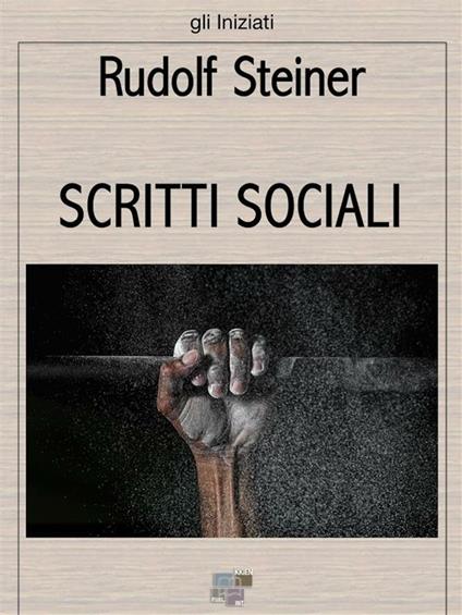 Scritti sociali - Rudolf Steiner - ebook