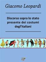 Discorso sopra lo stato presente dei costumi degl'Italiani