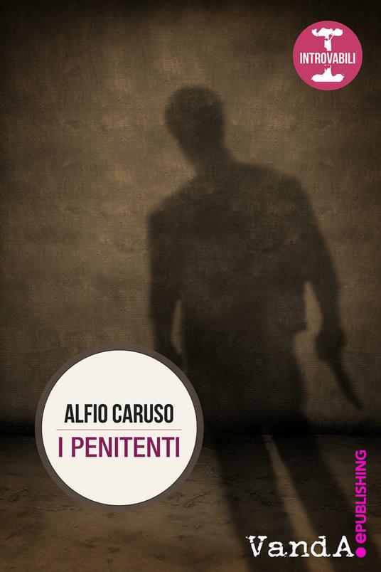 I penitenti - Alfio Caruso - ebook