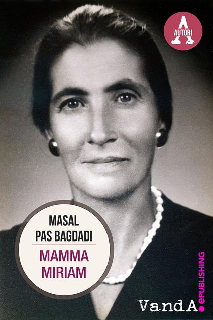 Mamma Miriam - Masal Pas Bagdadi - ebook