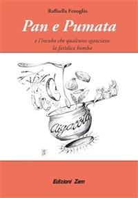 Pan e Pumata e l'incubo che qualcuno sganciasse la fatidica bomba - Raffaella Fenoglio - ebook