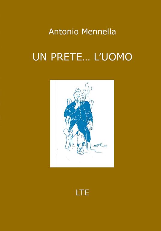 Un prete... l'uomo - Antonio Mennella - copertina