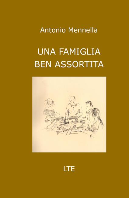 Una famiglia ben assortita - Antonio Mennella - copertina