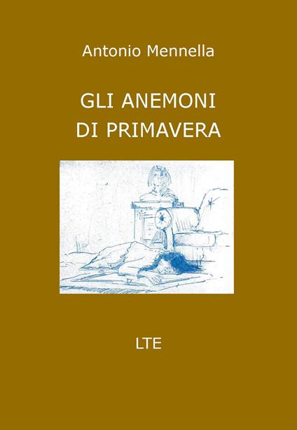 Gli anemoni di primavera - Antonio Mennella - copertina