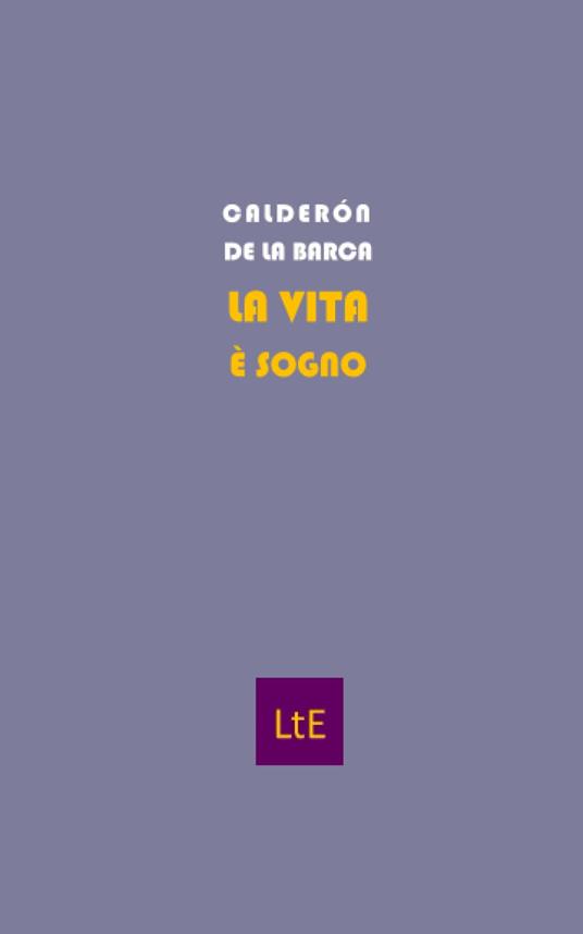 La vita è sogno - Pedro Calderón de la Barca - copertina