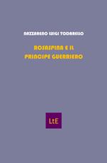 La bella addormentata. Rosaspina e il principe guerriero