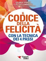 Il codice della felicità con la tecnica dei 4 passi