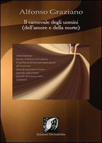Il carnevale degli uomini - Alfonso Graziano - copertina
