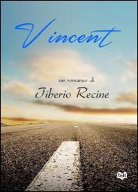 Vincent - Tiberio Recine - copertina