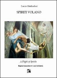 Spiriti volano. Ediz. italiana e inglese - Lucio Giuliodori - copertina